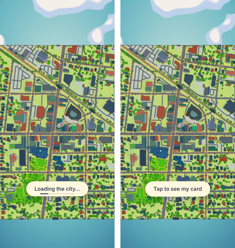 Start screen while loading, then ready: 'Loading my card…' with a bar, then 'Tap to see my card'.